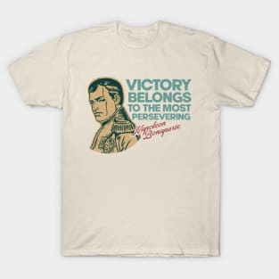 Napoleon Bonaparte - Inspirational Quote T-Shirt